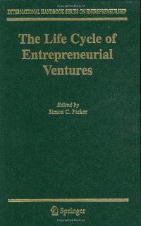 cover of the book The Life Cycle of Entrepreneurial Ventures (International Handbook Series on Entrepreneurship)