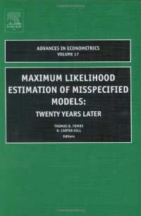 cover of the book Maximum Likelihood Estimation of Misspecified Models: Twenty Years Later, Volume 17 