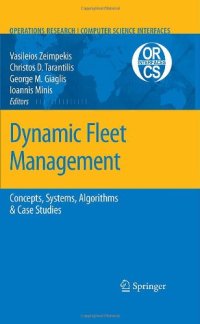 cover of the book Dynamic Fleet Management: Concepts, Systems, Algorithms & Case Studies