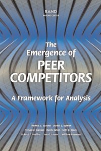 cover of the book The Emergence of Peer Competitors:  A Framework for Analysis 