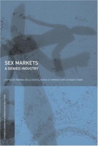 cover of the book Sex Markets: The Denied Industry