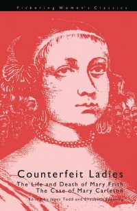 cover of the book Counterfeit Ladies: The Life and Death of Moll Cutpurse and the Case of Mary Carleton