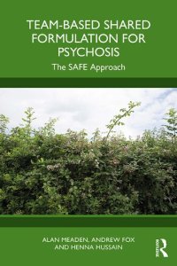 cover of the book Team-Based Shared Formulation for Psychosis: The SAFE Approach