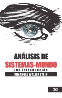 cover of the book Análisis del sistema-mundo: Una introducción