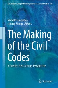 cover of the book The Making of the Civil Codes: A Twenty-First Century Perspective