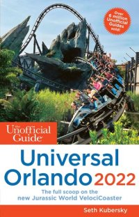 cover of the book The Unofficial Guide to Universal Orlando 2022