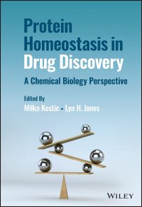 cover of the book Protein Homeostasis in Drug Discovery: A Chemical Biology Perspective