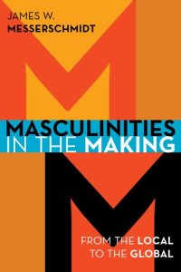 cover of the book Masculinities in the Making: From the Local to the Global