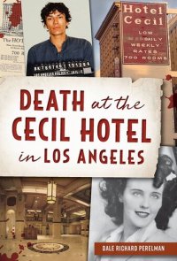 cover of the book Death at the Cecil Hotel in Los Angeles