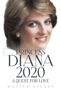 cover of the book Princess Diana 2020: A Quest For Love