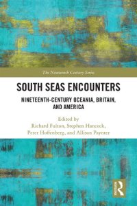 cover of the book South Seas Encounters: Nineteenth-Century Oceania, Britain, and America