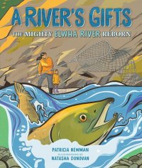 cover of the book A River's Gifts: The Mighty Elwha River Reborn