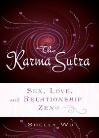 cover of the book Karma Sutra: Sex, Love, and Relationship Zen