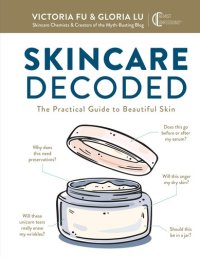 cover of the book Skincare Decoded: The Practical Guide to Beautiful Skin