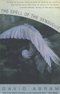 cover of the book The Spell of the Sensuous: Perception and Language in a More-Than-Human World