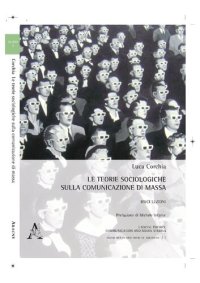 cover of the book Le teorie sociologiche sulla comunicazione di massa. Dieci lezioni