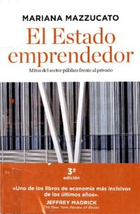 cover of the book El estado emprendedor: Mitos del sector público frente al privado