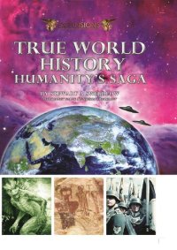 cover of the book True World History; Humanity'saga