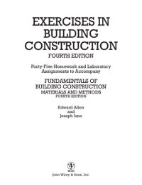 cover of the book Exercises in Building Construction: Forty-Five Homework and Laboratory Assignments to Accompany Fundamentals of Building Construction: Materials and Methods