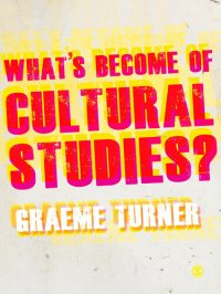 cover of the book What's Become of Cultural Studies?