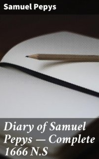 cover of the book Diary of Samuel Pepys — Complete 1666 N.S