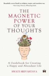 cover of the book The Magnetic Power of Your Thoughts: A Guidebook for Creating a Happy and Abundant Life