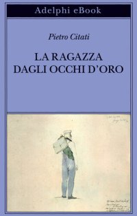 cover of the book La ragazza con gli occhi d'oro