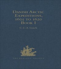 cover of the book Danish Arctic Expeditions: 1605 to 1620