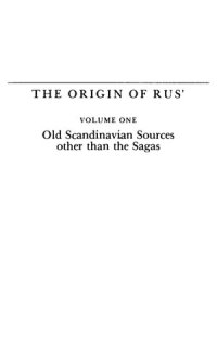 cover of the book The Origin Of Rus', Volume 1: Old Scandanavian Sources Other than the Sagas