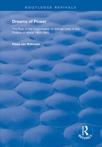 cover of the book Dreams of Power: The Role of the Organization of African Unity in the Politics of Africa 1963-1993