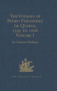 cover of the book The Voyages of Pedro Fernandez de Quiros, 1595 to 1606