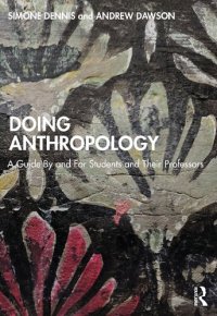 cover of the book Doing Anthropology: A Guide By and For Students and Their Professors