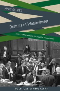 cover of the book Dramas at Westminster: Select Committees and the Quest for Accountability