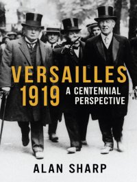 cover of the book Versailles 1919: A Centennial Perspective