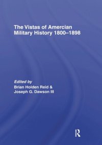 cover of the book The Vistas of American Military History 1800-1898