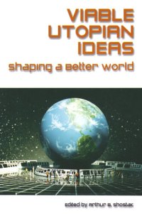 cover of the book Viable Utopian Ideas: Shaping a Better World