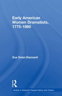 cover of the book Early American Women Dramatists, 1780-1860