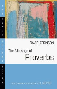 cover of the book The Message of Proverbs