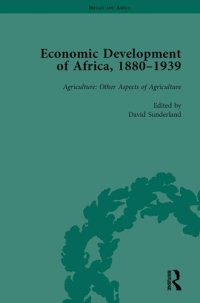 cover of the book Economic Development of Africa, 1880-1939, Volume 3: Agriculture: Other Aspects of Agriculture