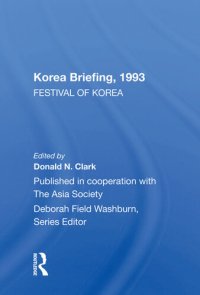 cover of the book Korea Briefing, 1993: Festival Of Korea Edition