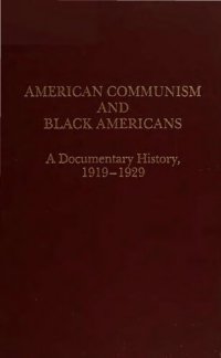 cover of the book American Communism and Black Americans: A Documentary History, 1919-1929