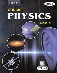 cover of the book Selina ICSE Concise Physics for Class 10