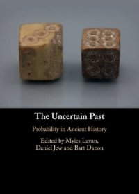 cover of the book The Uncertain Past: Probability in Ancient History