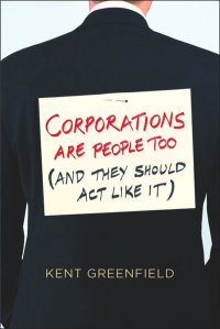 cover of the book Corporations Are People Too (And They Should Act Like It)