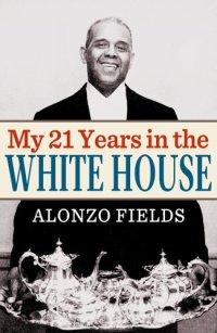 cover of the book My 21 Years in the White House