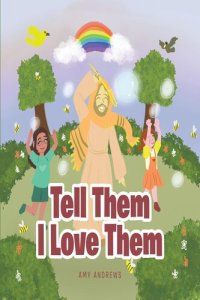 cover of the book Tell Them I Love Them