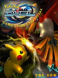 cover of the book Pokemon Duel Game Guide Unofficial