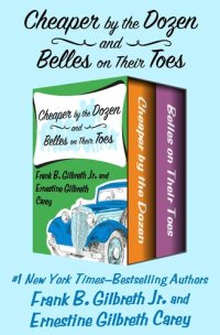 cover of the book Cheaper by the Dozen and Belles on Their Toes