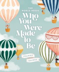 cover of the book The World Needs Who You Were Made to Be