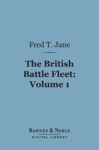 cover of the book The British Battle Fleet, Volume 1: Its Inception and Growth Throughout the Centuries to the Present Day